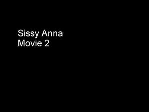 Sissy Anna Movie Nr. 2