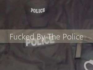 Fucked by the police